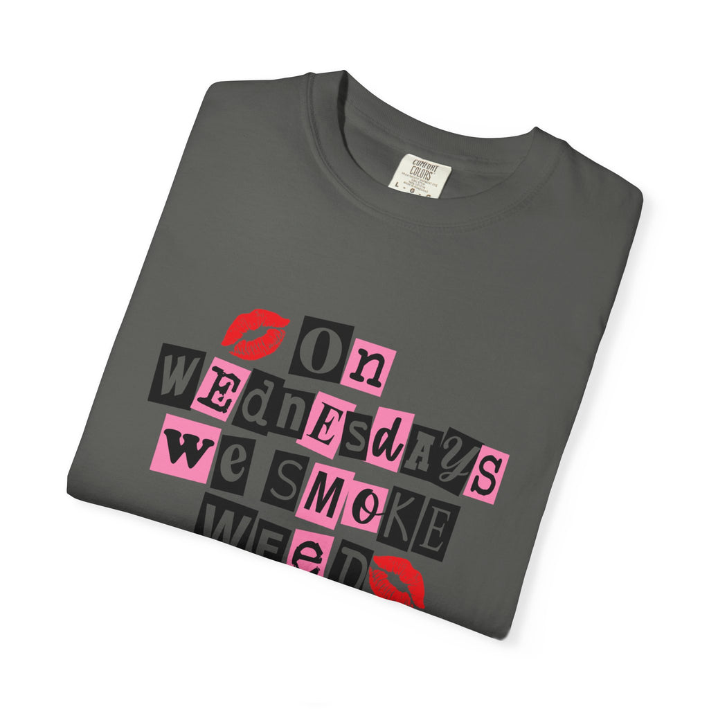 On Wednesdays We Smoke Weed T-Shirt - Comfort Colors