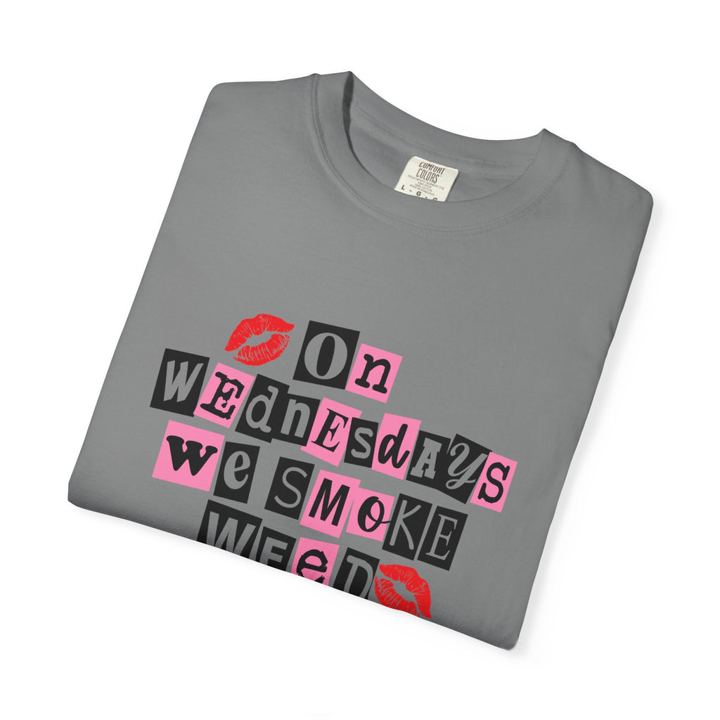 On Wednesdays We Smoke Weed T-Shirt - Comfort Colors