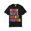 Human Rights Are Not Political T-Shirt