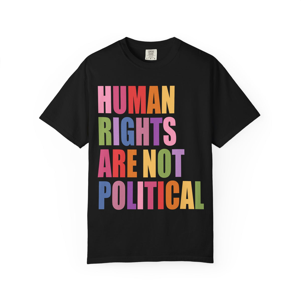 Human Rights Are Not Political T-Shirt