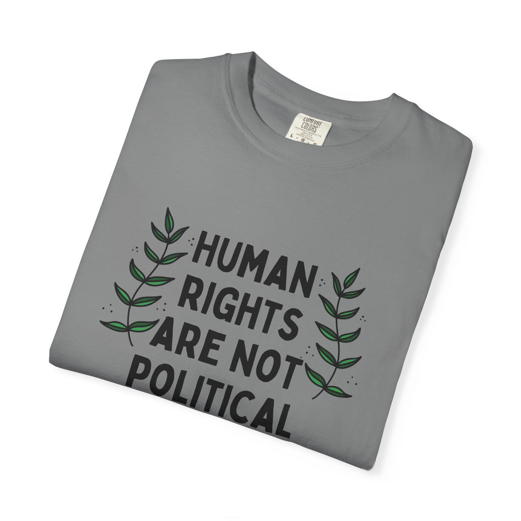 Human Rights Are Not Political T-Shirt