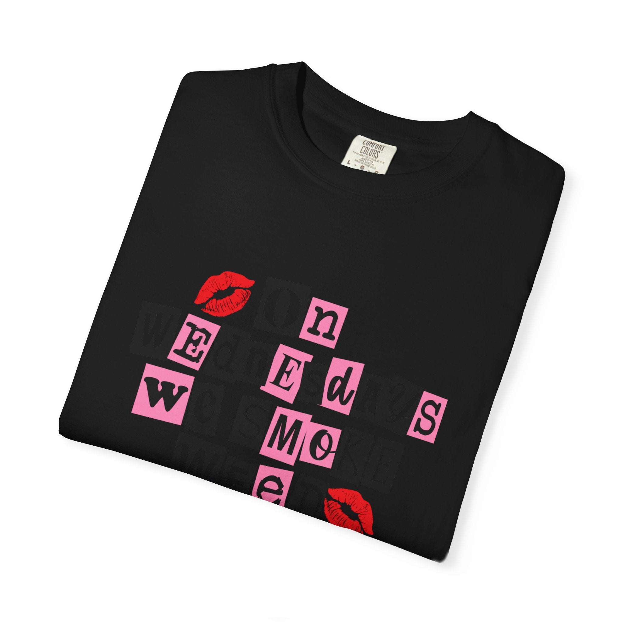 On Wednesdays We Smoke Weed T-Shirt - Comfort Colors