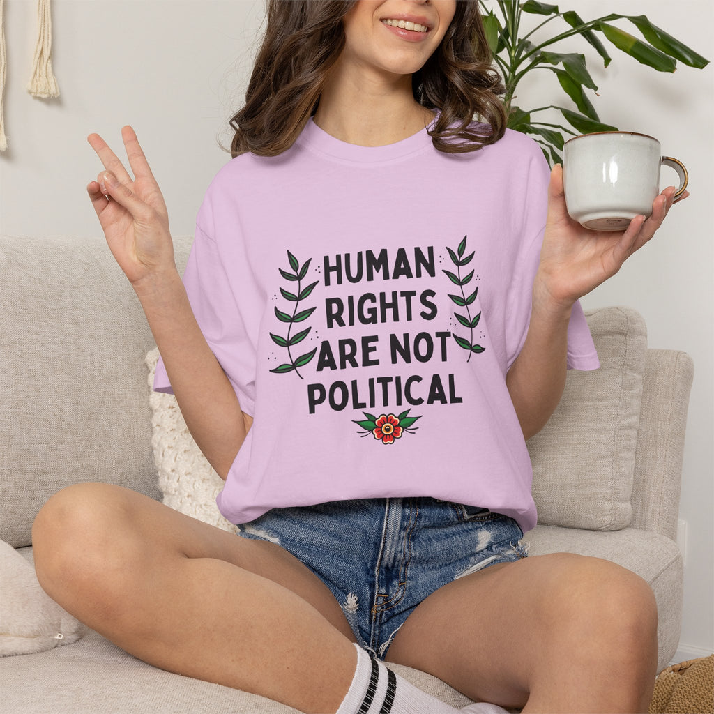 Human Rights Are Not Political T-Shirt