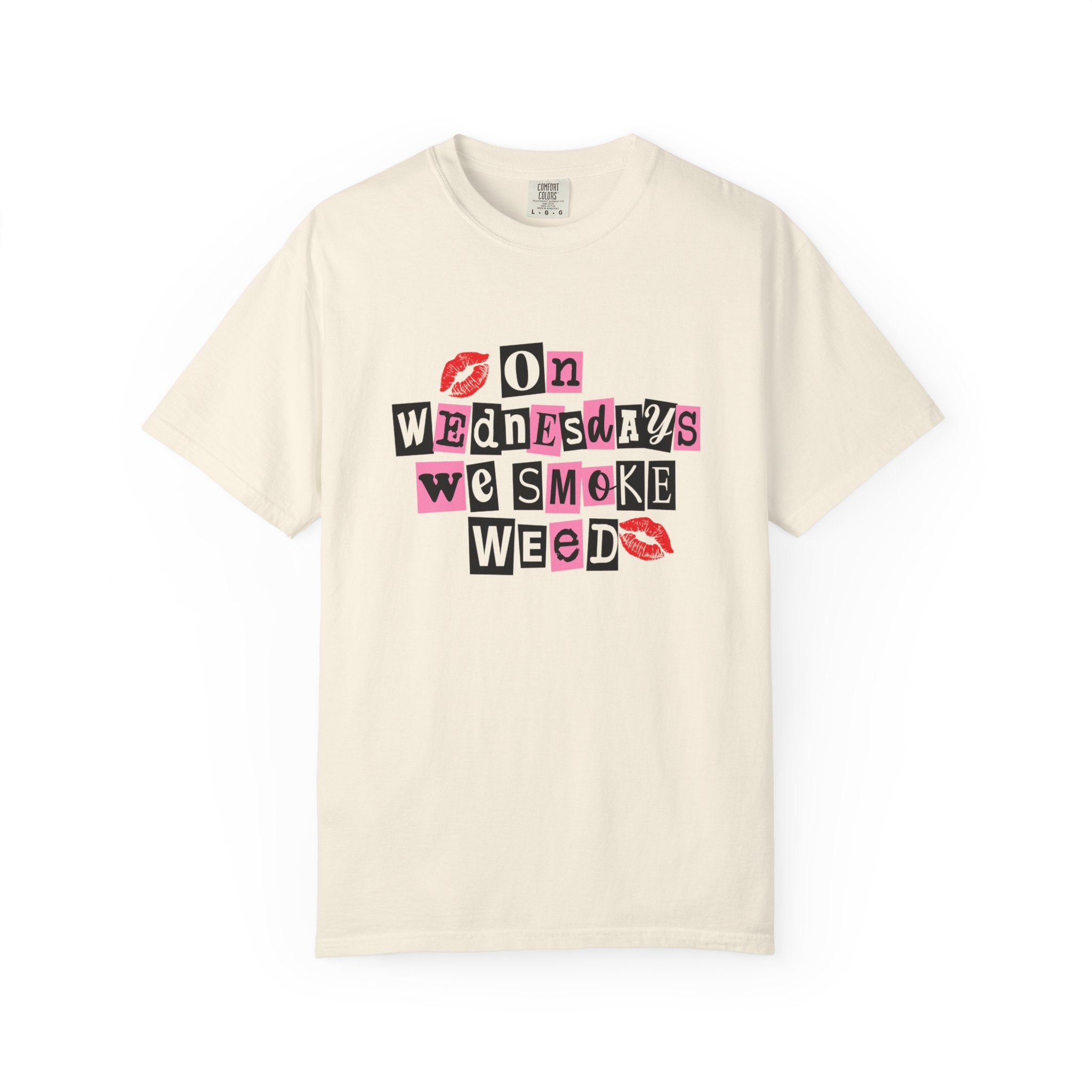 On Wednesdays We Smoke Weed T-Shirt - Comfort Colors