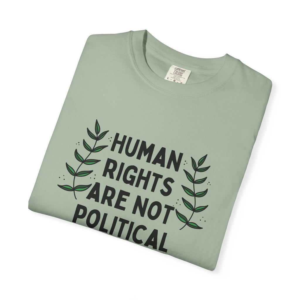 Human Rights Are Not Political T-Shirt