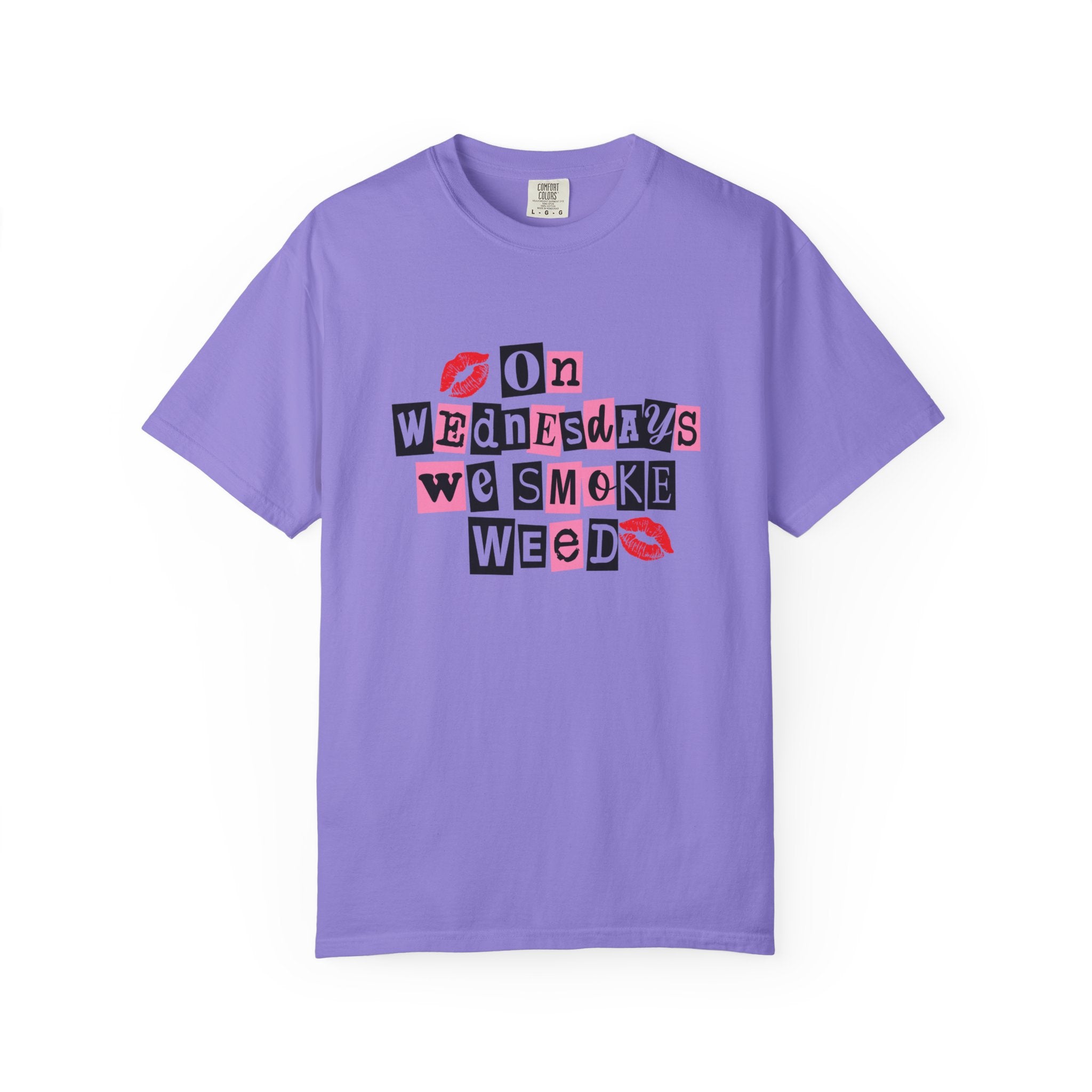 On Wednesdays We Smoke Weed T-Shirt - Comfort Colors