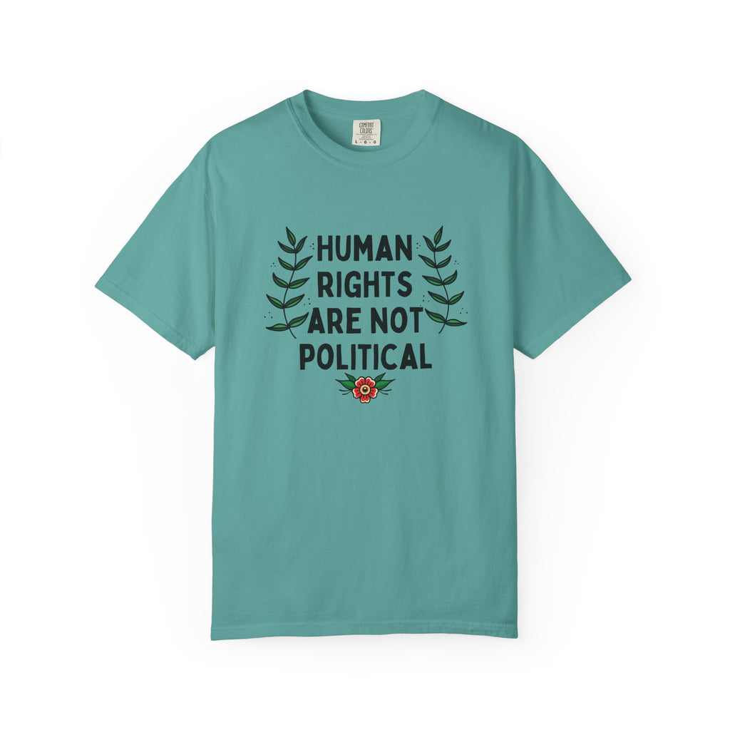 Human Rights Are Not Political T-Shirt
