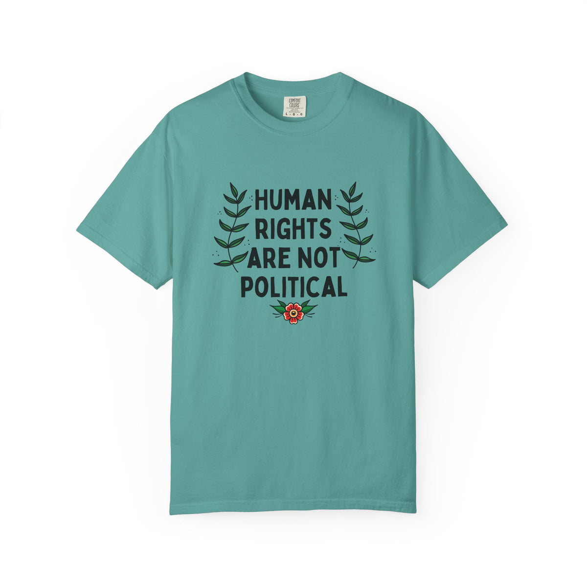 Human Rights Are Not Political T-Shirt