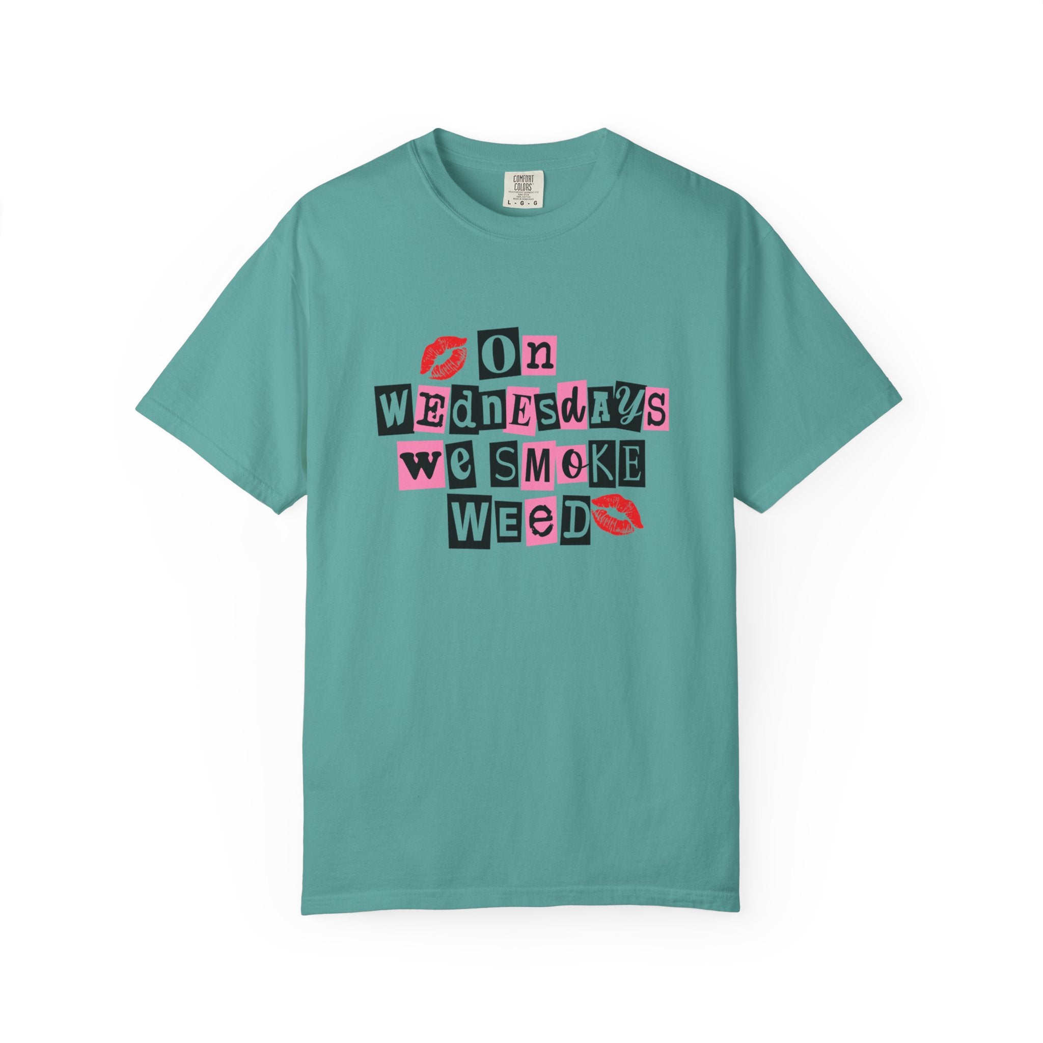 On Wednesdays We Smoke Weed T-Shirt - Comfort Colors