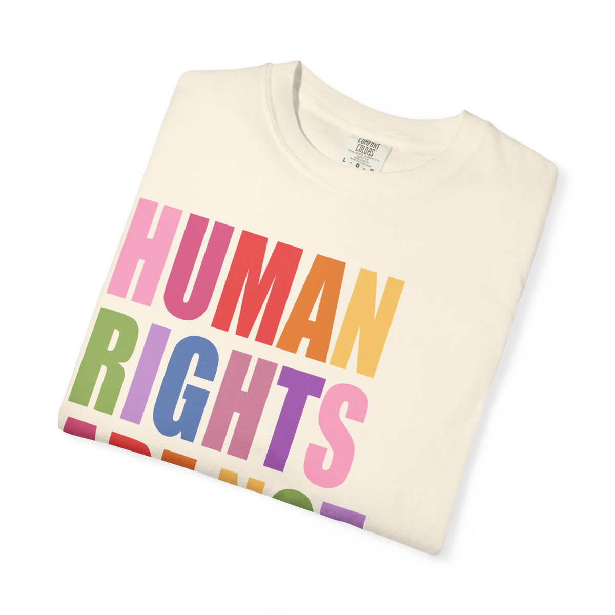 Human Rights Are Not Political T-Shirt