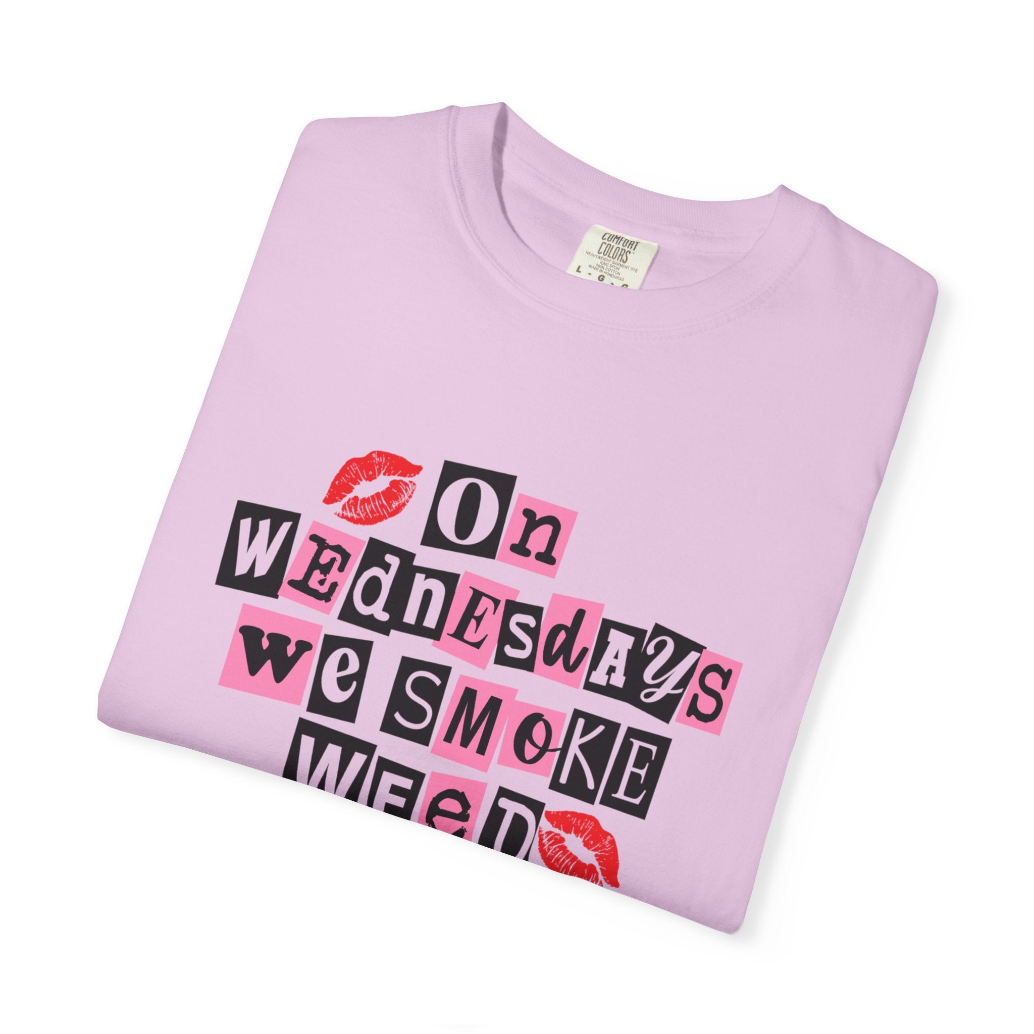 On Wednesdays We Smoke Weed T-Shirt - Comfort Colors