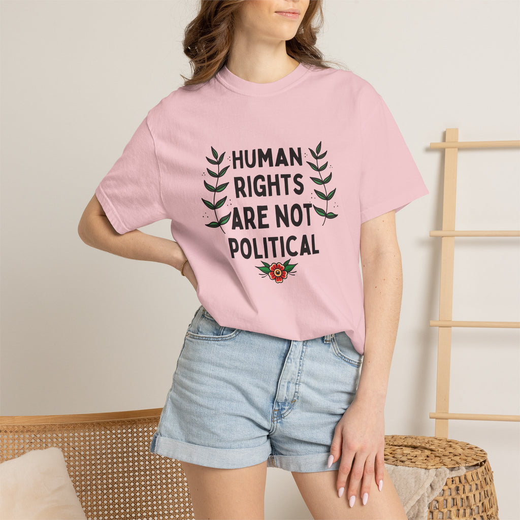 Human Rights Are Not Political T-Shirt