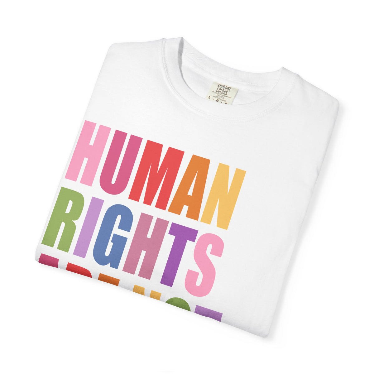 Human Rights Are Not Political T-Shirt
