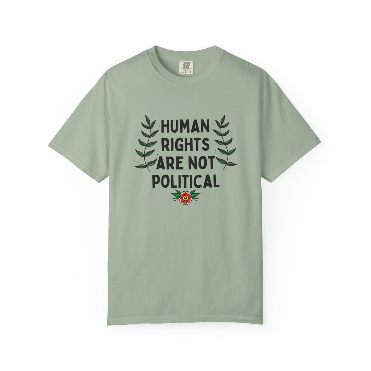 Human Rights Are Not Political T-Shirt