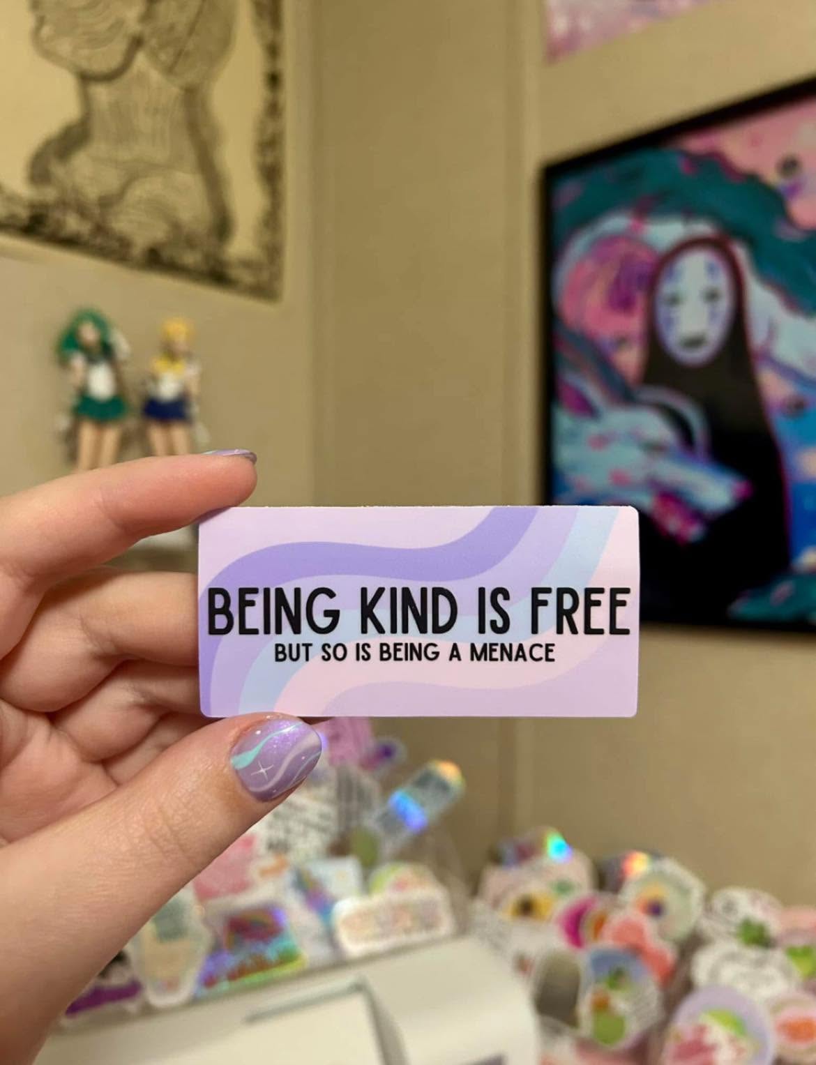 Being Kind Is Free But… waterproof Sticker