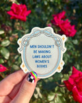 Men Shouldn't Be Making Laws...