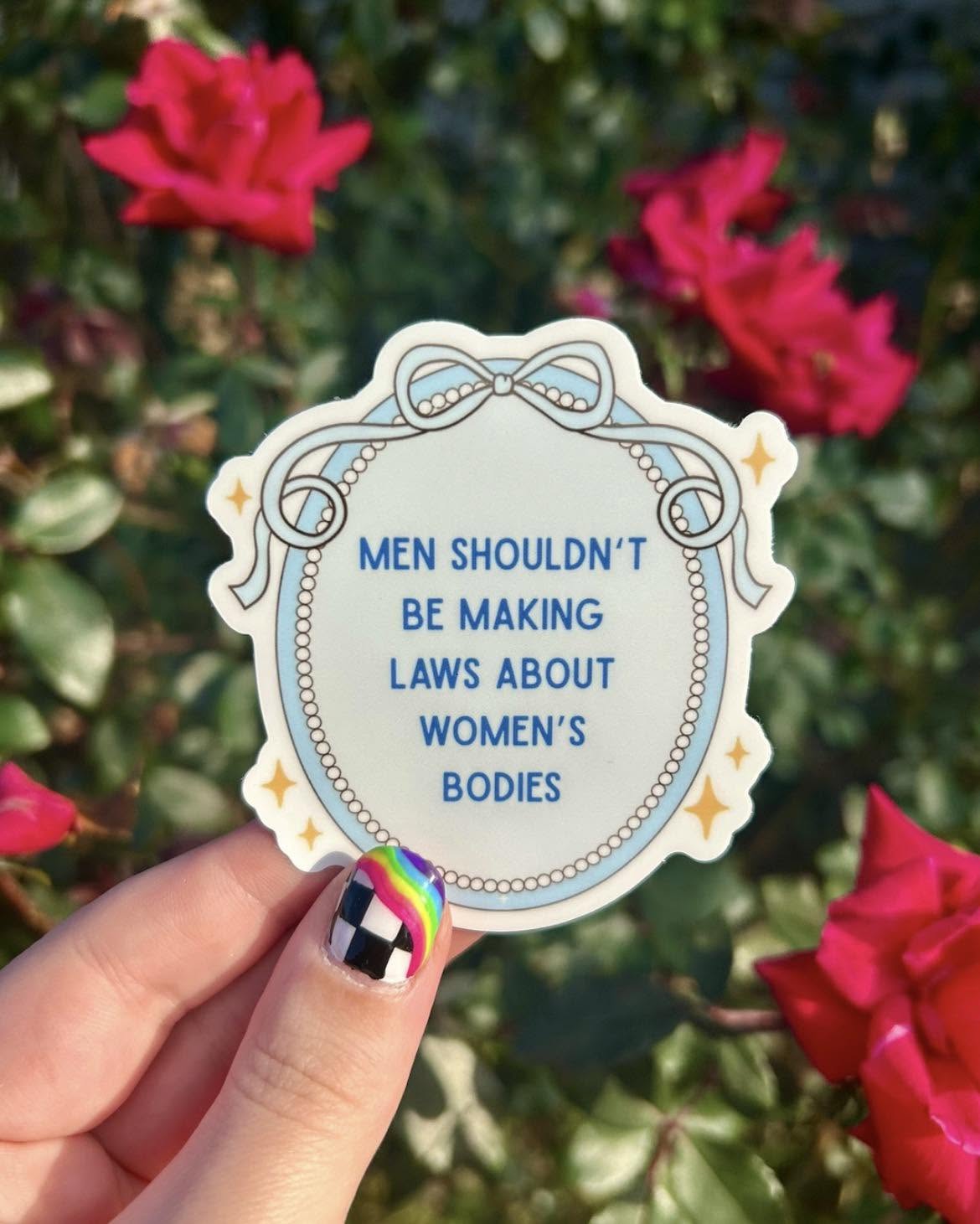 Men Shouldn't Be Making Laws...