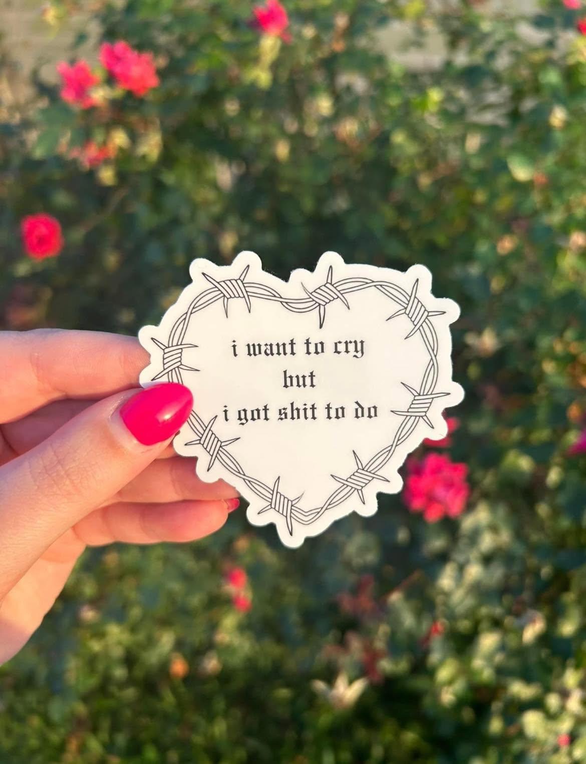 I wanna cry waterproof sticker