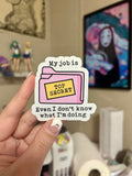 My Job is Top Secret