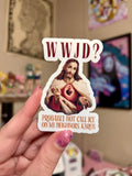 WWJD? Sticker
