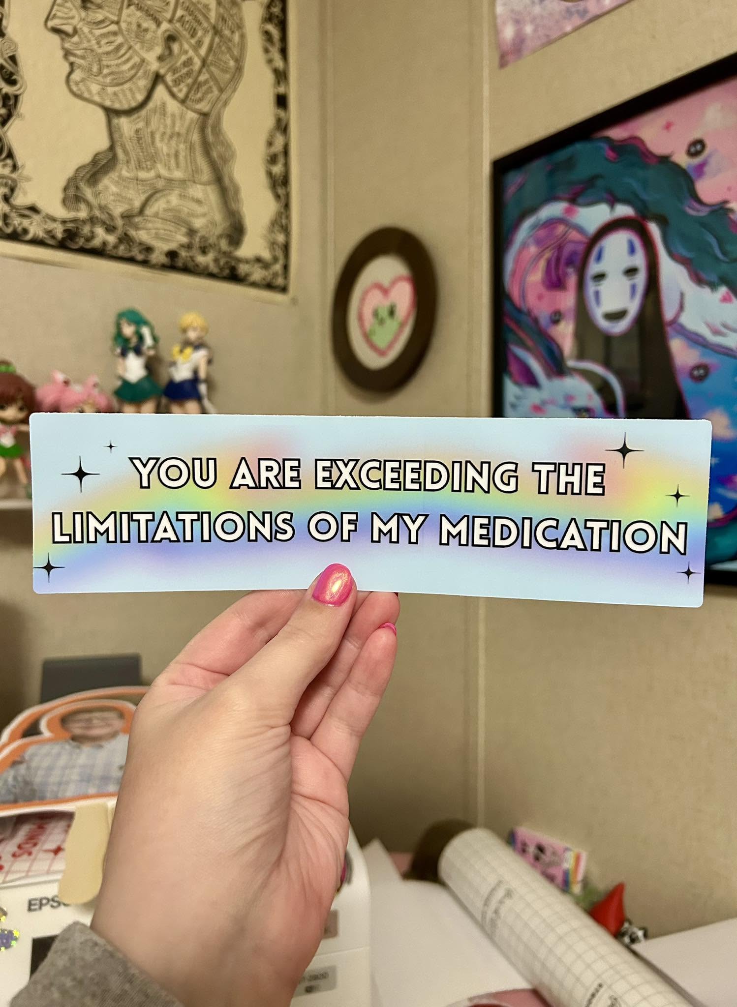 limits of my medication bumper sticker