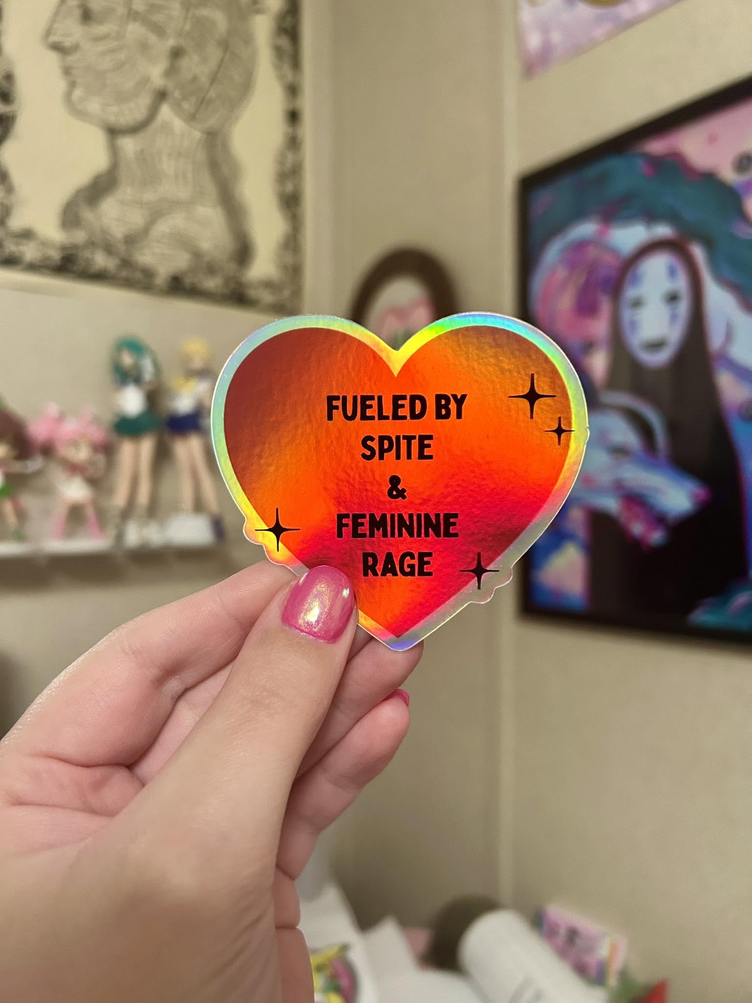 fueled by spite and feminine rage holo waterproof sticker