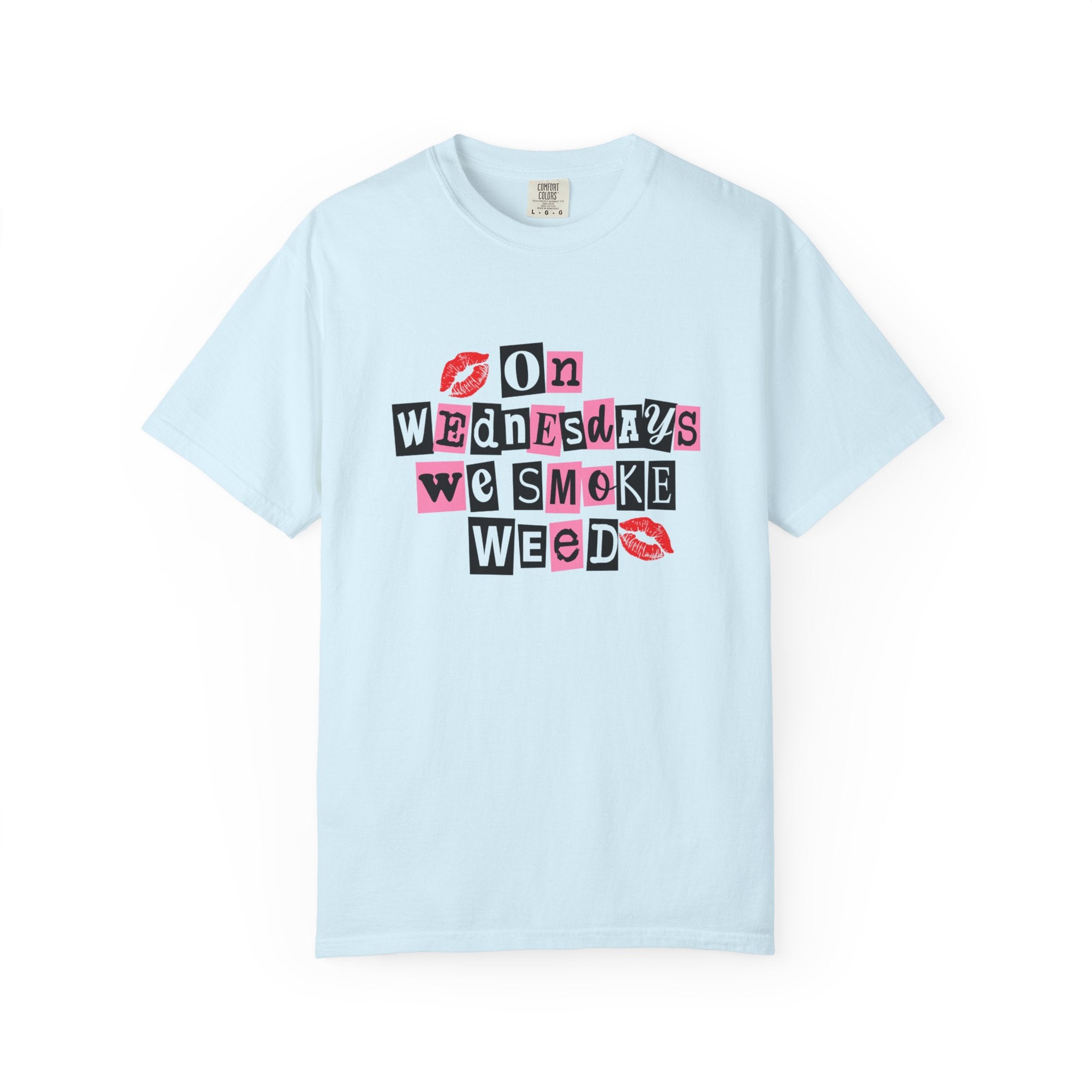 On Wednesdays We Smoke Weed T-Shirt - Comfort Colors