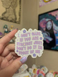 Dont do it in front of me!! Waterproof sticker