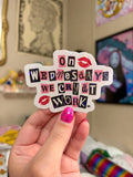 On wednesdays we cry at work waterproof sticker