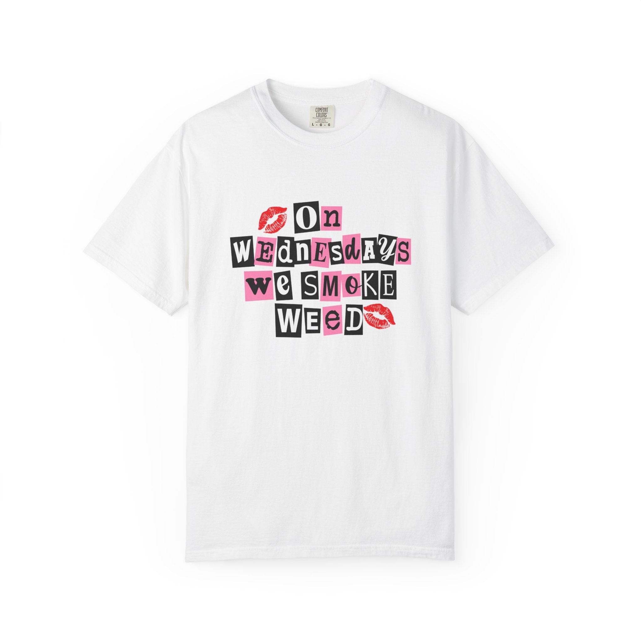 On Wednesdays We Smoke Weed T-Shirt - Comfort Colors