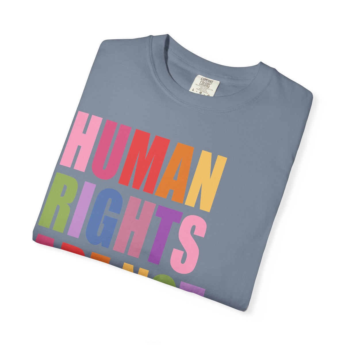 Human Rights Are Not Political T-Shirt