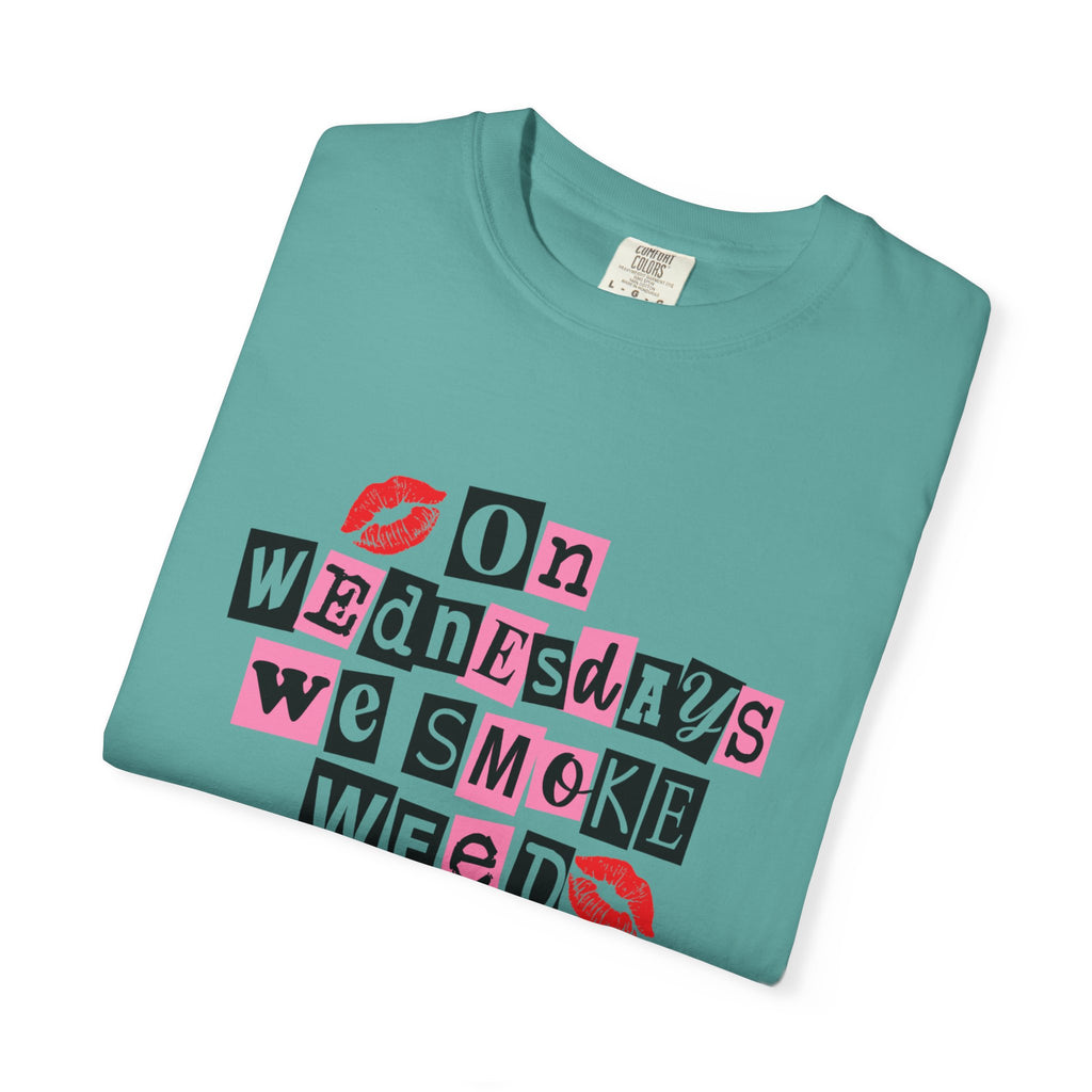 On Wednesdays We Smoke Weed T-Shirt - Comfort Colors