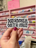 Dead pedos