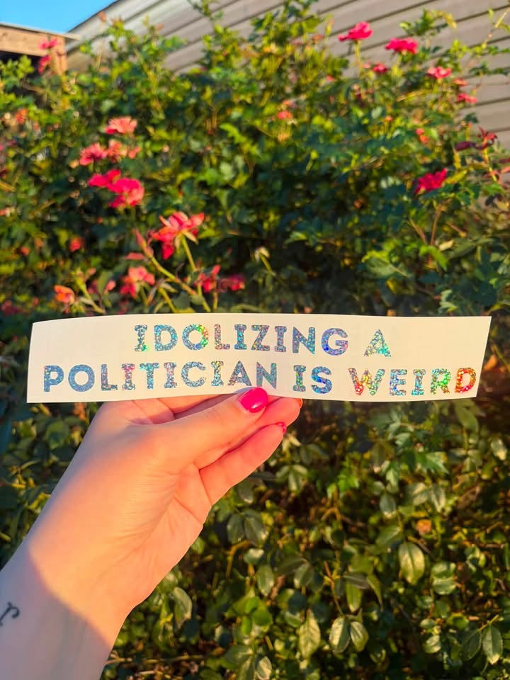 Idolizing a politician decal
