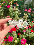 Living the Dream Waterproof Sticker