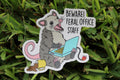 BEWARE! Feral Office Staff...waterproof