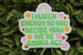 I match energy waterproof sticker