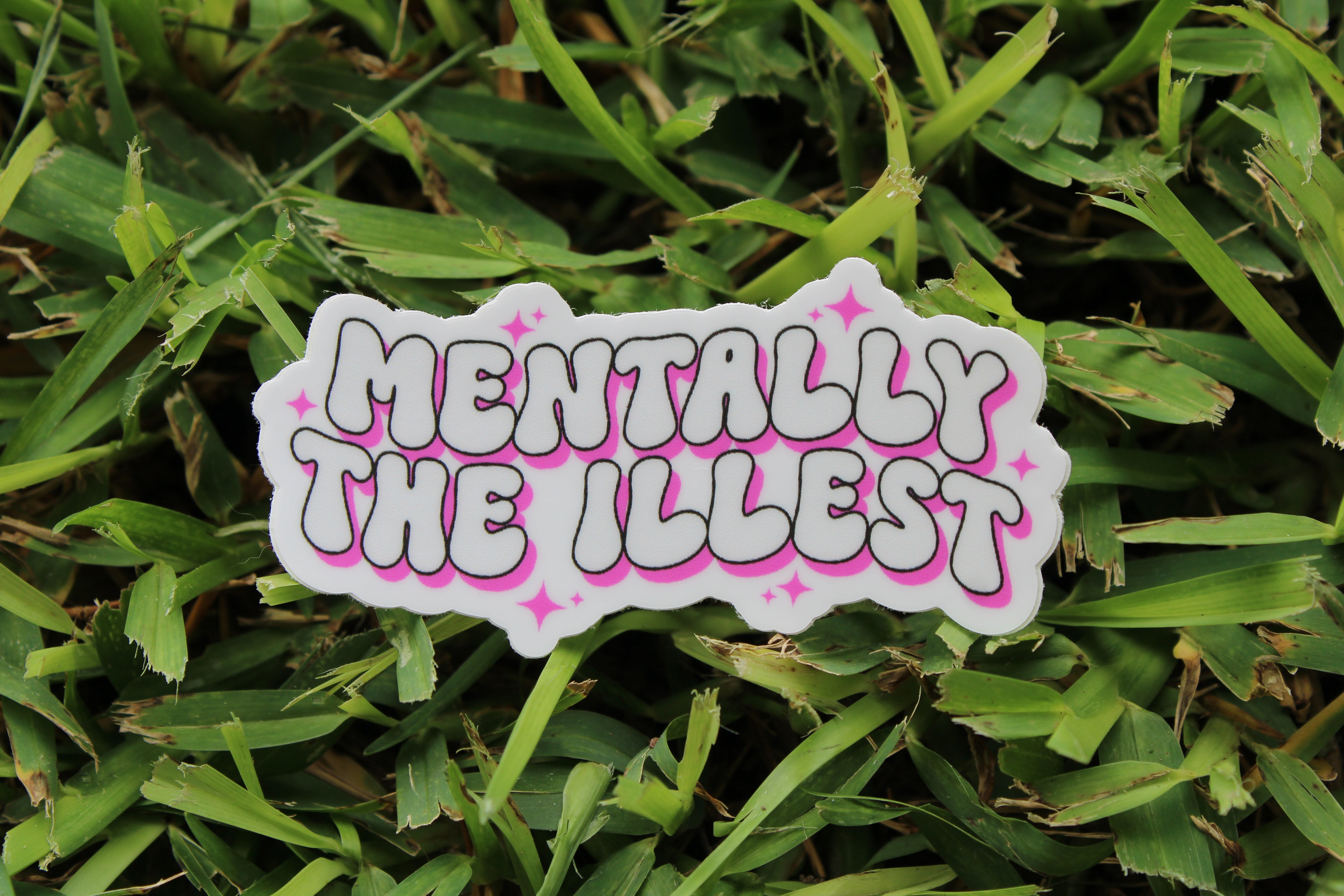 Mentally the illest sticker