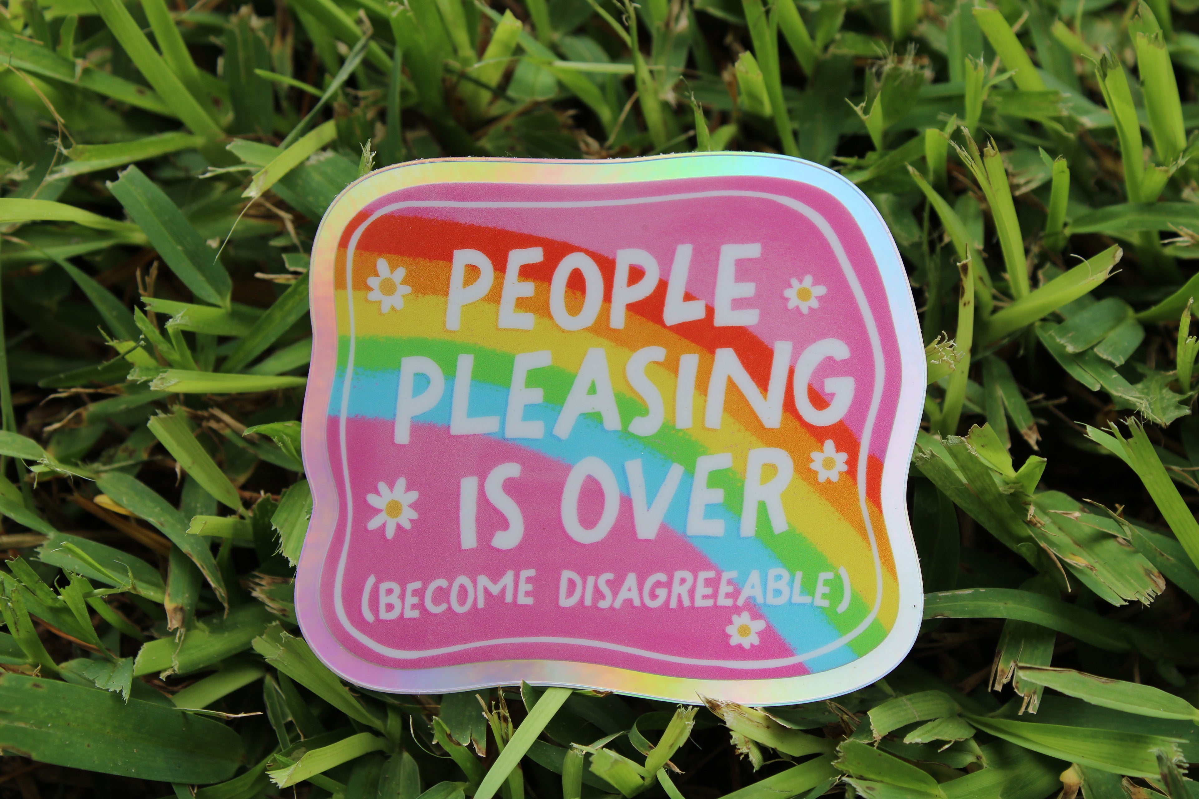 People pleasing is OVER sticker