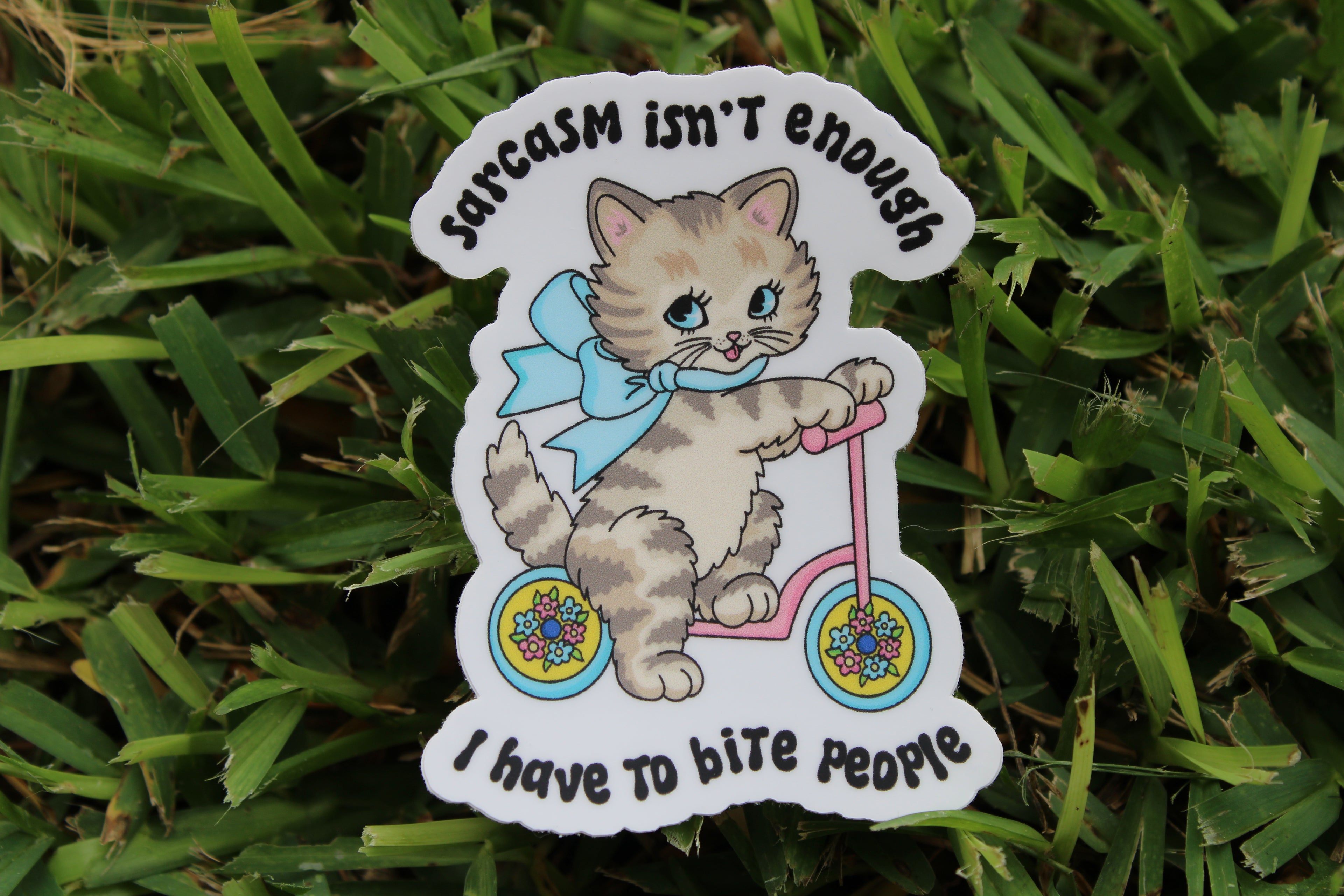 Sarcasm isn't enough waterproof sticker
