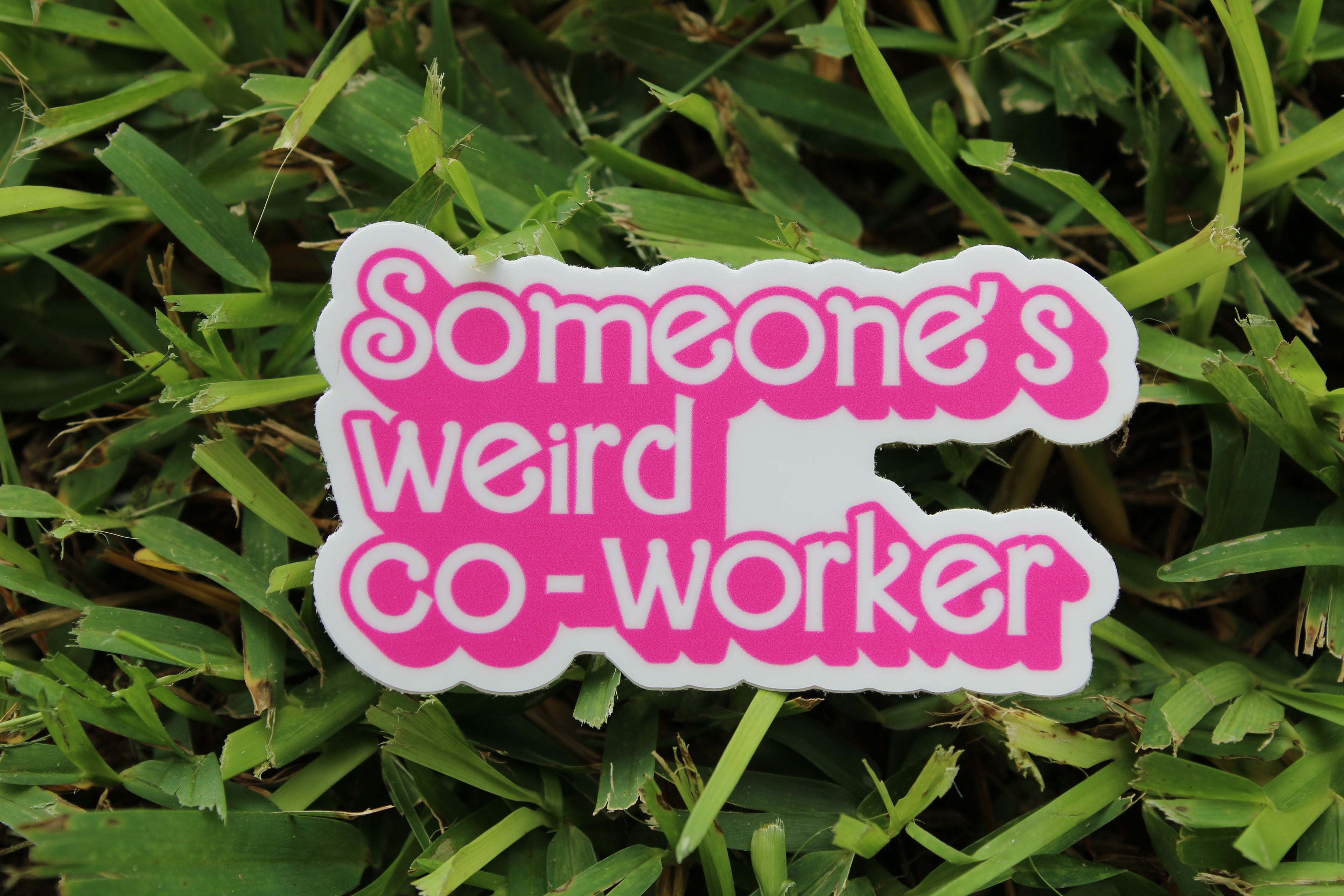 Someone's weird coworker waterproof sticker